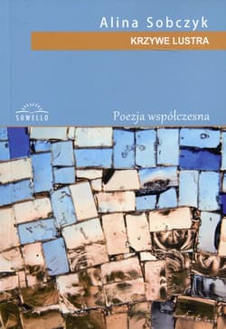 Krzywe lustra Poezja współczesna