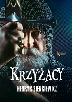 Krzyżacy - Henryk Sienkiewicz