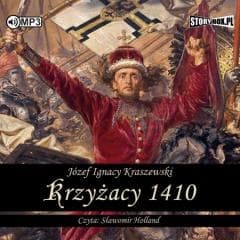 Krzyżacy 1410. Audiobook - Józef Ignacy Kraszewski