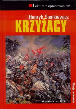 Krzyżacy - Henryk Sienkiewicz