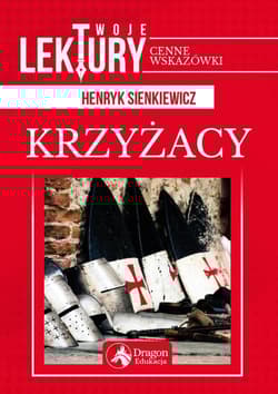 Krzyżacy - Henryk Sienkiewicz