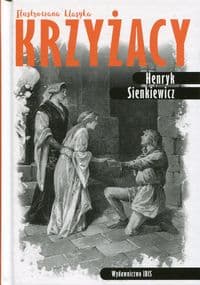 Krzyżacy Ilustrowana klasyka - Henryk Sienkiewicz