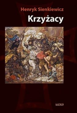 Krzyżacy Tom 1 - Henryk Sienkiewicz