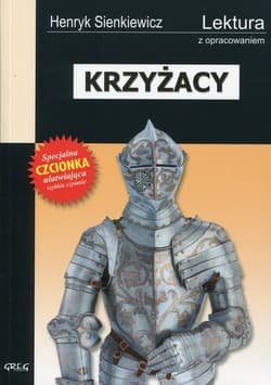 Krzyżacy Wydanie z opracowaniem - Henryk Sienkiewicz