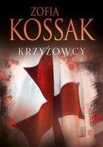 Krzyżowcy Tom 1-2 - Kossak Zofia