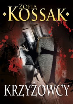 Krzyżowcy Tom 3-4 - Kossak Zofia