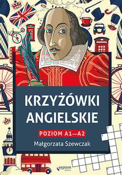 Krzyżówki angielskie. Poziom A1- A2 - Małgorzata Szewczak