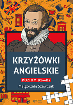 Krzyżówki angielskie. Poziom B1- B2 - Małgorzata Szewczak