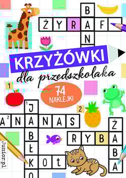 Krzyżówki dla przedszkolaka - Opracowanie Zbiorowe
