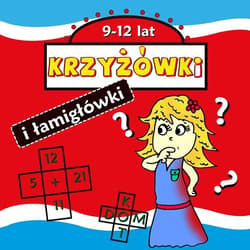 Krzyżówki i łamigłówki 9-12 lat - Agnieszka Wileńska
