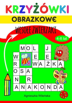 Krzyżówki obrazkowe 4-8 lat. Wesołe zwierzaki - Agnieszka Wileńska