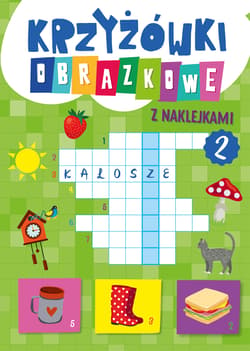 Krzyżówki obrazkowe z naklejkami 2 - Opracowanie Zbiorowe