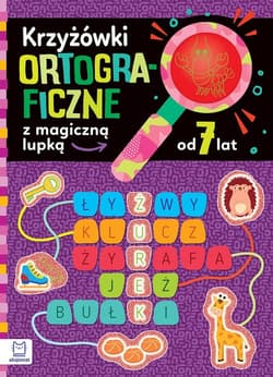 Krzyżówki ortograficzne z magiczną lupką od 7 lat - Bogusław Michalec