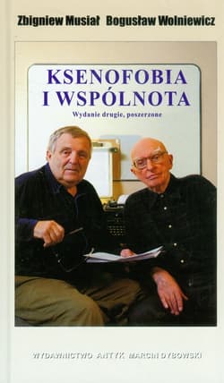 Ksenofobia i wspólnota - Musiał Zbigniew, Bogusław Wolniewicz