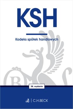 KSH. Kodeks spółek handlowych wyd. 38 - Opracowanie Zbiorowe