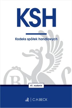 KSH. Kodeks spółek handlowych wyd. 41 - Opracowanie Zbiorowe