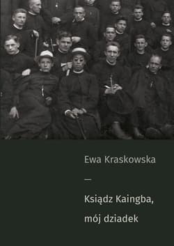 Ksiądz Kaingba mój dziadek - Ewa Kraskowska