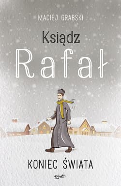 Ksiądz Rafał 3 - ebook - Maciej Grabski