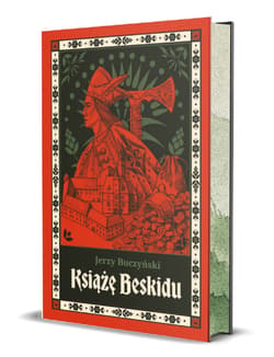 Książę Beskidu (ilustrowane brzegi) - Jerzy Buczyński