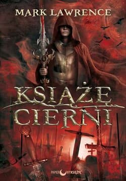 Książę Cierni Trylogia Rozbite Imperium Tom 1 - Mark Lawrence