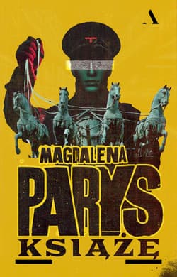 Książę. Trylogia berlińska. Tom 2 wyd. 2026 - Magdalena Parys