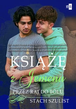 Książę z Jemenu. Przez raj do bólu. Tom 2 - Stach Szulist