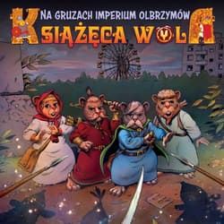 Książęca Wola. Na gruzach imperium olbrzymów. Tom 2 - Denys Fadejew, Maksym Bohdanowskyj