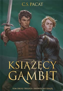 Książęcy gambit. Zniewolony książę. Tom 2 (ilustrowane brzegi) - C.S. Pacat
