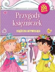 Książeczka aktywizująca. Przygody księżniczek - Praca zbiorowa