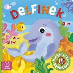 Książeczka kąpielowa Delfinek - Anna Podgórska