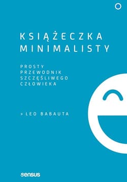 Książeczka minimalisty Prosty przewodnik szczęśliwego człowieka - Darvas Nicolas