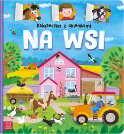 Książeczka z okienkami Na wsi - Agnieszka Bator