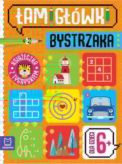 Książeczka z tygryskiem. Dla dzieci 6+. Łamigłówki bystrzaka