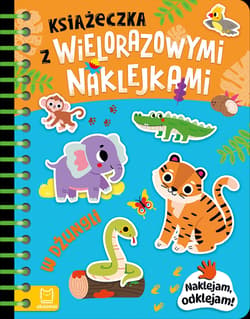 Książeczka z wielorazowymi naklejkami. W dżungli. Naklejam, odklejam! - Agnieszka Bator