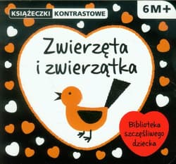 Książeczki kontrastowe. Zwierzęta i zwierzątka - Krystyna Bardos