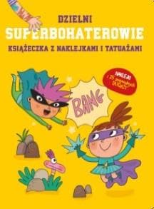 Książeczki z naklejkami i tatuażami Superbohaterowie - Praca zbiorowa