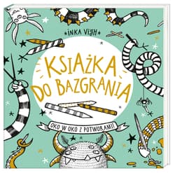 Galeria - zdjęcie nr. 1 - Książka do bazgrania. Oko w oko z potworami