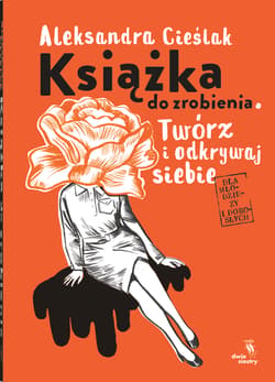 Galeria - zdjęcie nr. 2 - Książka do zrobienia Twórz i odkrywaj siebie