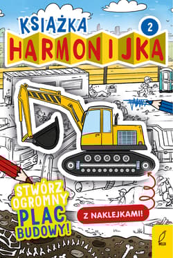 Książka harmonijka Stwórz ogromny plac budowy z naklejkami Część 2 - Natalia Berlik