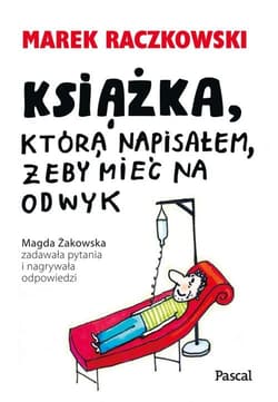 Książka, która napisałem, żeby mieć na odwyk