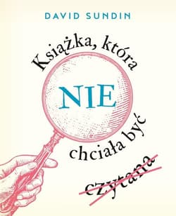 Książka, która nie chciała być czytana - David Sundin