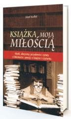 Książka moją miłością - Józef Kuffel