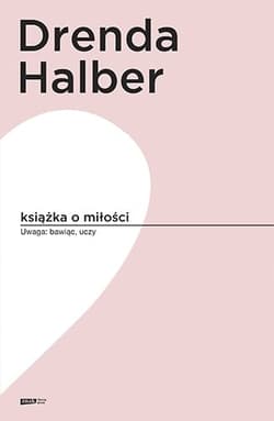 Książka o miłości - Małgorzata Halber, Olga Drenda
