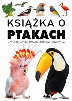 Książka o ptakach - Opracowanie Zbiorowe