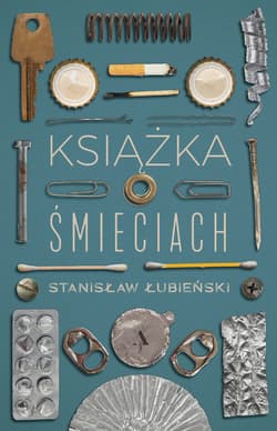 Książka o śmieciach - Stanisław Łubieński