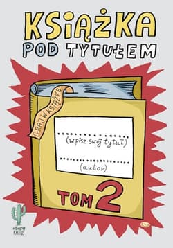 Galeria - zdjęcie nr. 1 - Książka pod tytułem (tom 2)