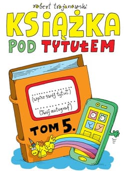 Książka pod tytułem Tom 5 - Robert Trojanowski