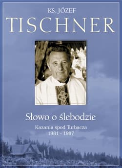 Książka Słowo o Ślebodzie. Kazania spod Turbacza
