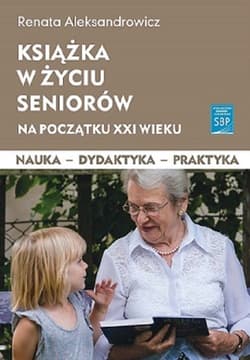 Książka w życiu seniorów na początku XXI wieku