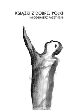 Książki z dobrej półki - Włodzimierz Paszyński
